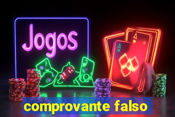 comprovante falso