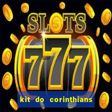 kit do corinthians dls 2021