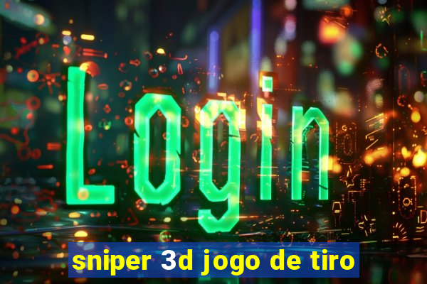 sniper 3d jogo de tiro