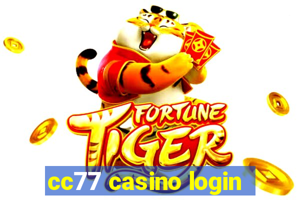 cc77 casino login