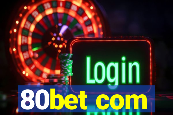 80bet com