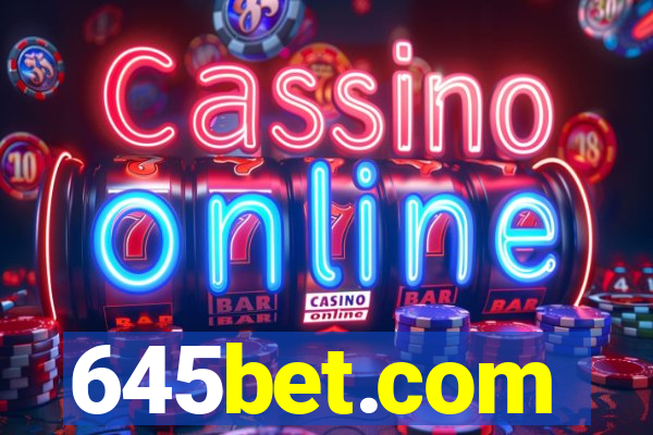 645bet.com