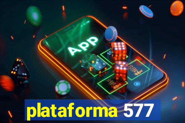 plataforma 577