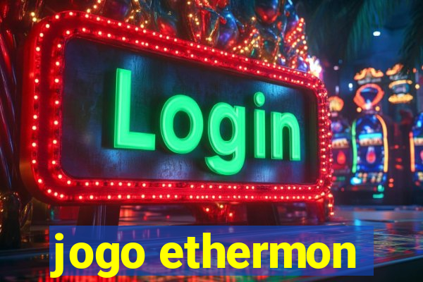 jogo ethermon