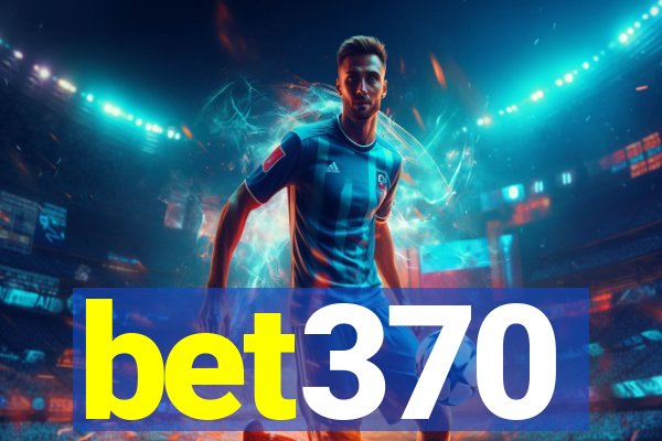 bet370