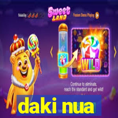 daki nua