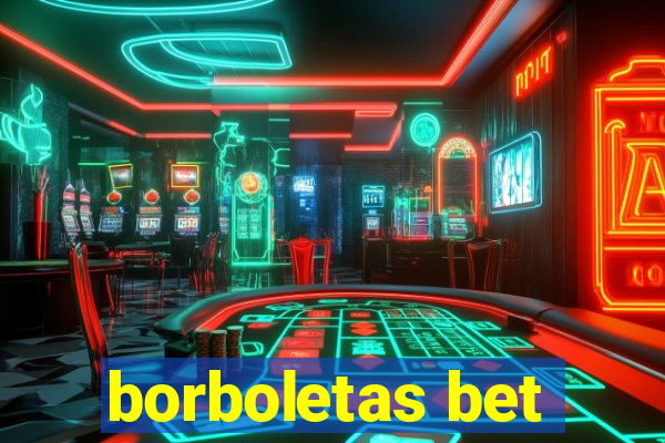 borboletas bet