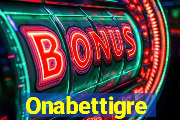 Onabettigre