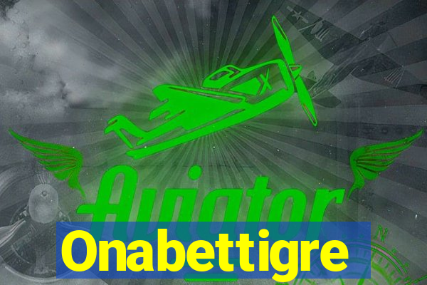 Onabettigre