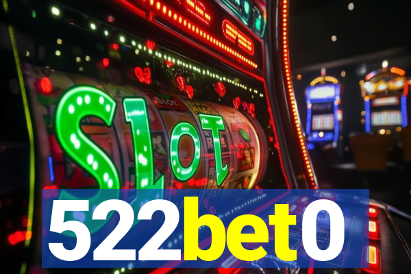 522bet0