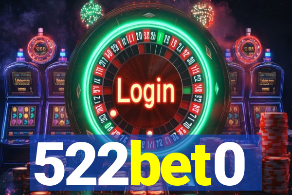 522bet0