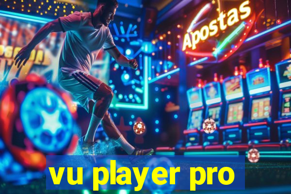 vu player pro