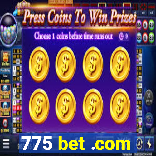 775 bet .com