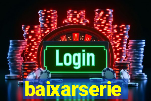 baixarserie