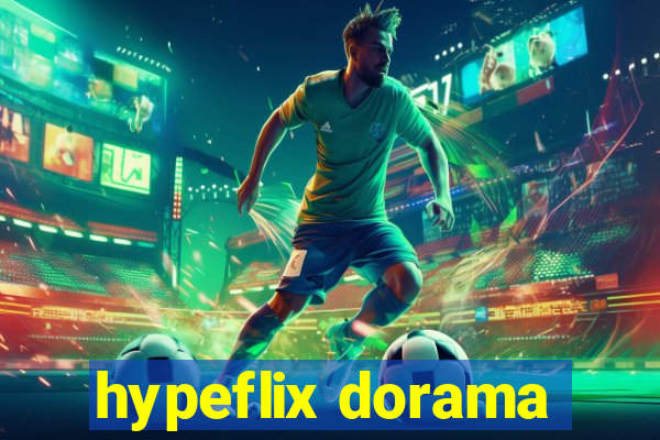 hypeflix dorama