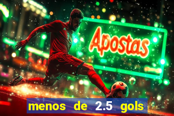 menos de 2.5 gols o que significa