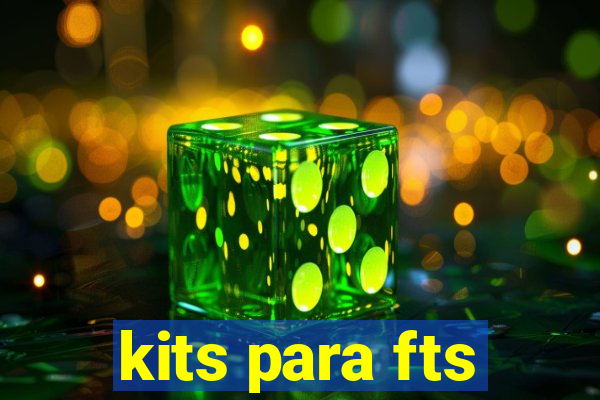 kits para fts