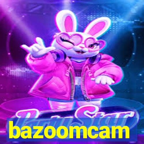 bazoomcam