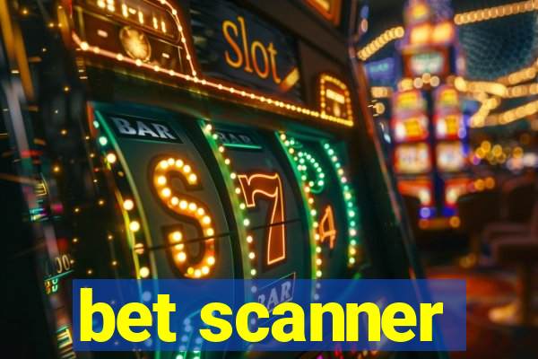 bet scanner