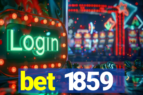 bet 1859