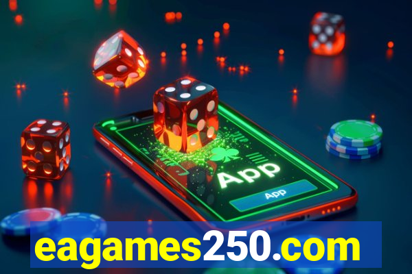 eagames250.com