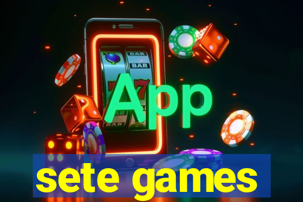 sete games