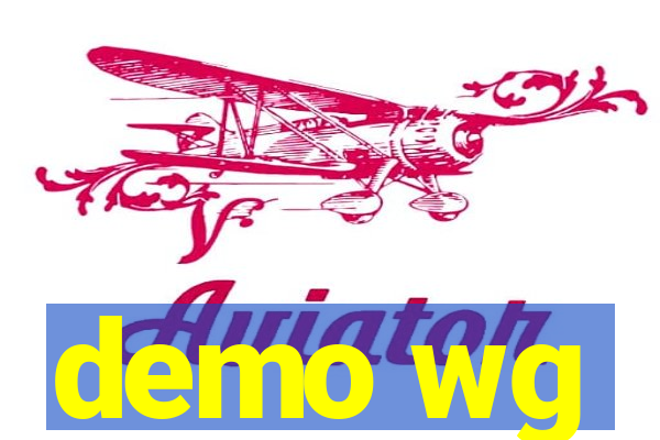 demo wg