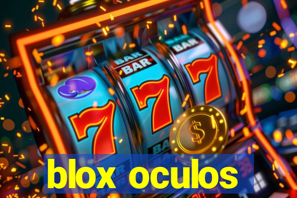 blox oculos