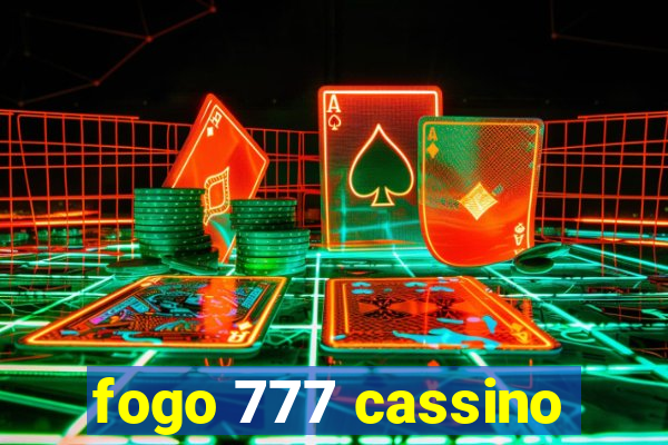 fogo 777 cassino