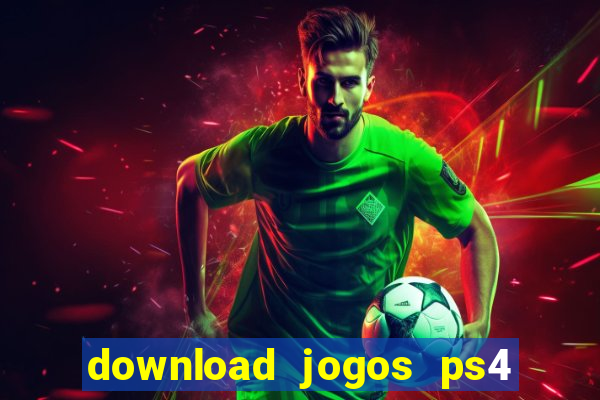 download jogos ps4 pkg pt-br