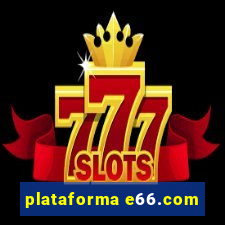 plataforma e66.com