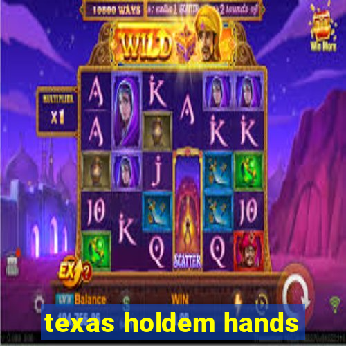 texas holdem hands