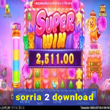 sorria 2 download