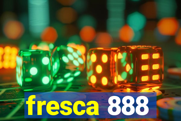 fresca 888