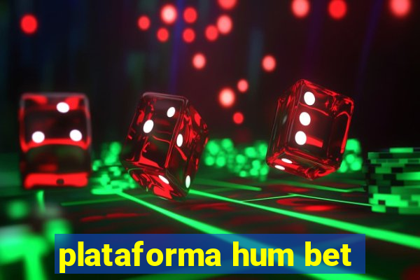 plataforma hum bet