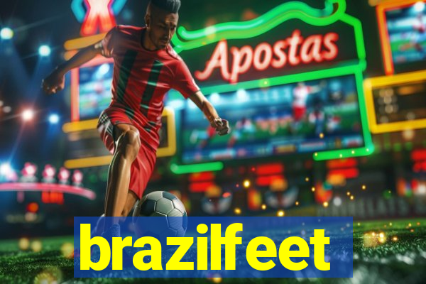 brazilfeet