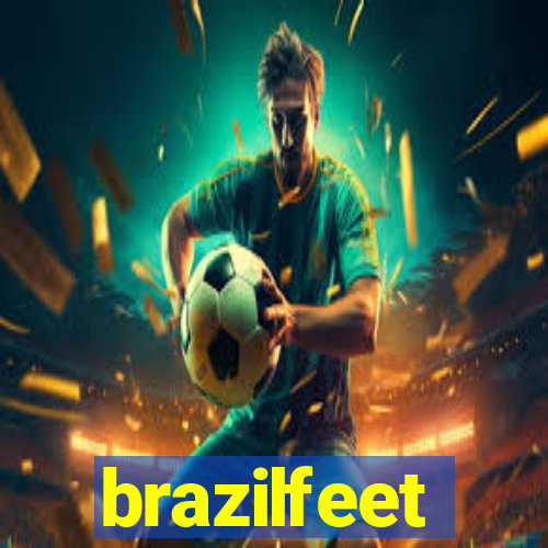 brazilfeet