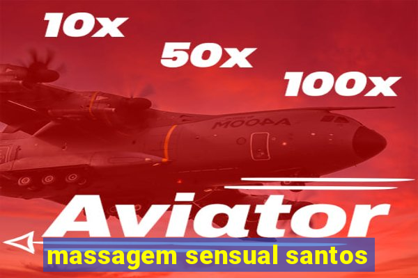 massagem sensual santos