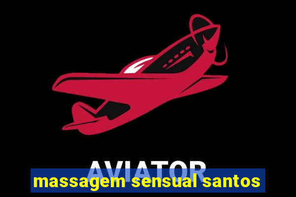 massagem sensual santos