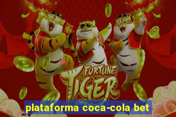 plataforma coca-cola bet