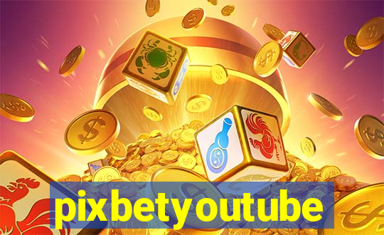 pixbetyoutube