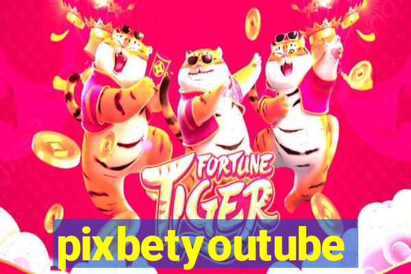 pixbetyoutube