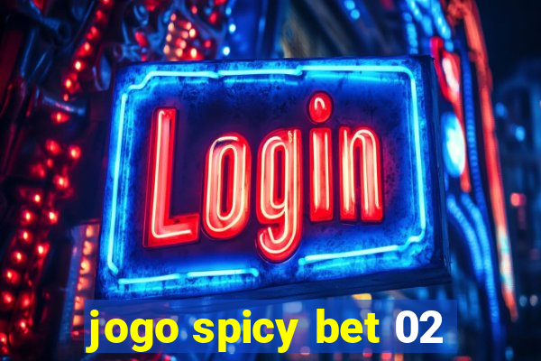 jogo spicy bet 02