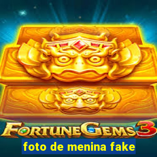 foto de menina fake