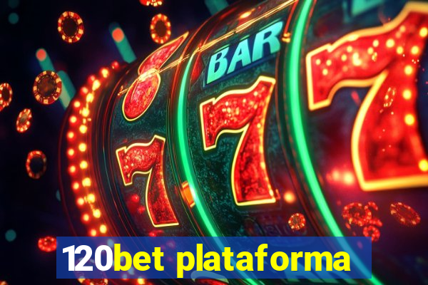 120bet plataforma