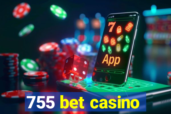 755 bet casino