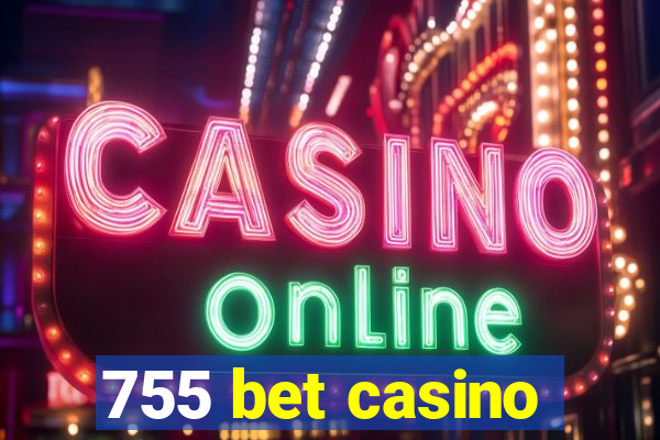 755 bet casino