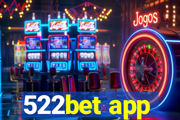 522bet app