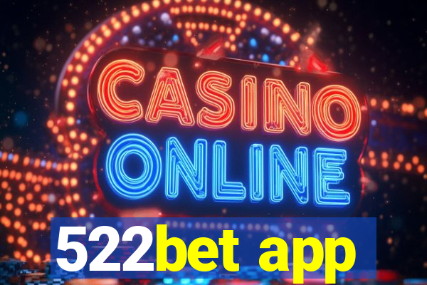 522bet app