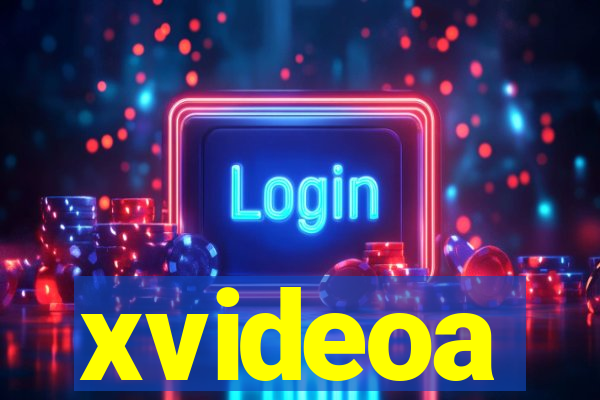 xvideoa